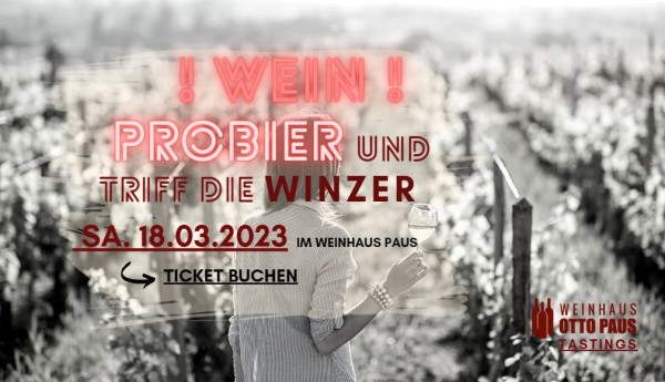 Sa. 23.11.2022 - Wein, Probier' und Triff deine Lieblings-Winzer günstig buchen