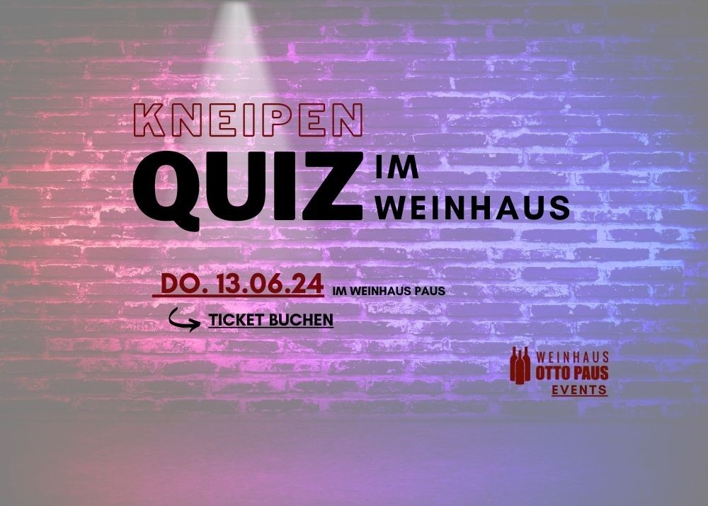 Do. 13.06.24 KneipenQuiz im Weinhaus 2.0