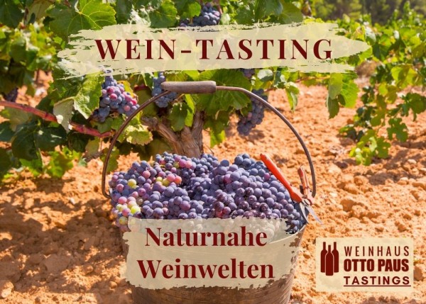 Wein-Tasting Sa. 27.05.2023 - Naturnahe Weinwelten günstig buchen