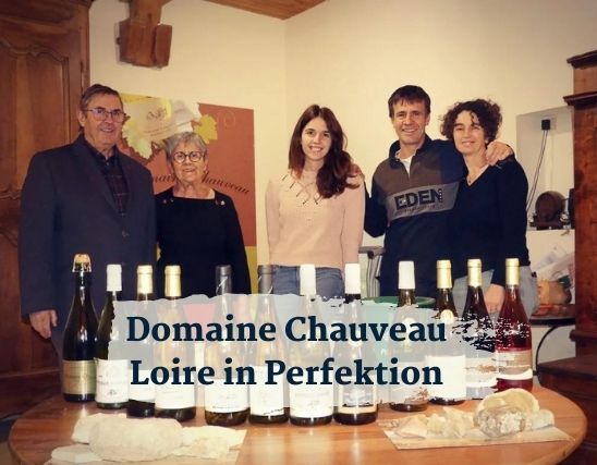 Domaine Cheauveau - Benoit Chauveau mit Familie