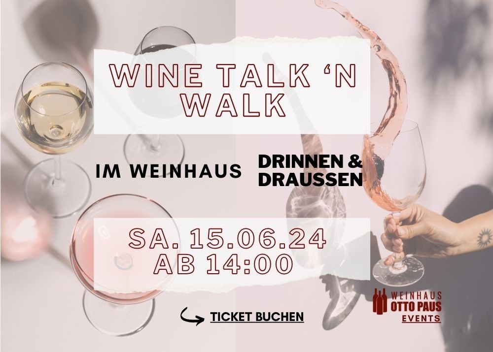 Sa. 15.06.24 Wine Talk and Walk im Weinhaus 1.0